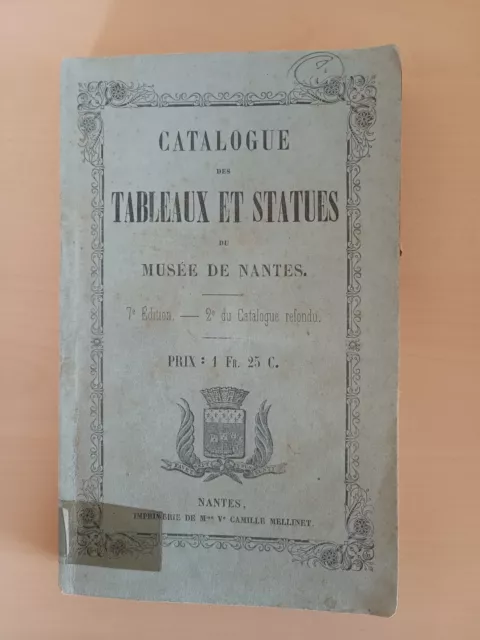 Livre Catalogue Tableaux et Statues du musée de Nantes 1859 (L25)