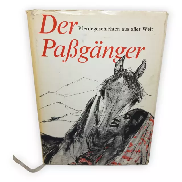 Der Paßgänger Pferdegeschichten aus aller Welt Dick Gerhard Erstausgabe 1972 DDR