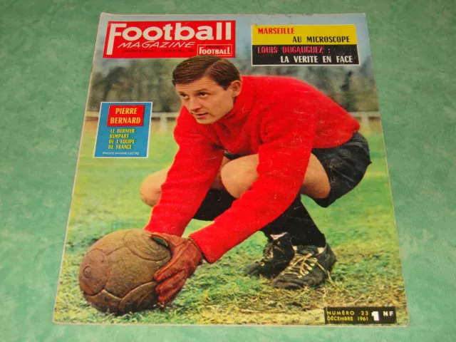 Football Magazine n°23 Décembre 1961. Bernard photos Marseille 61-62 Marvan TB.