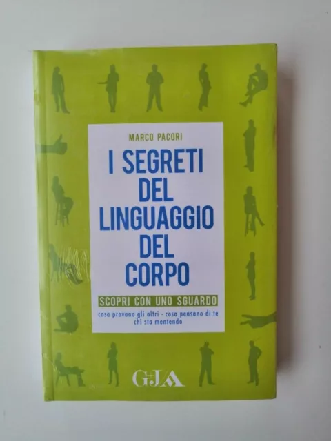 Marco Pacori - I segreti del linguaggio del corpo - GJA