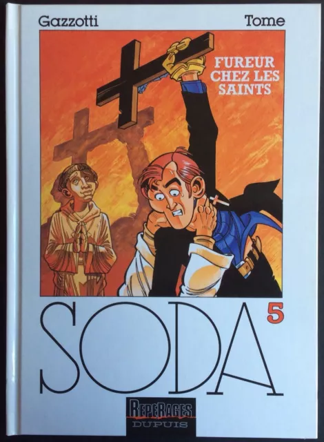 SODA Tome 5 Fureur chez les saints Réédition Excellent état