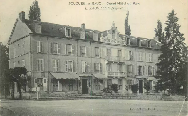 NIEVRE - Pougues les Eaux - Grand Hotel du Parc L.Raquillet