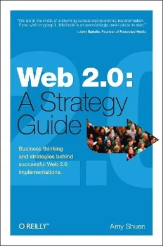 Amy Shuen Web 2.0: A Strategy Guide (Poche)