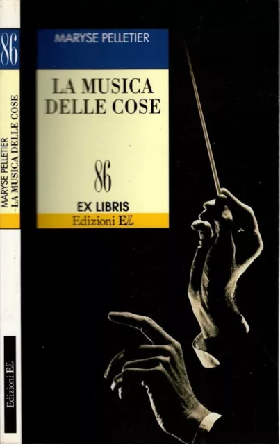 La musica delle cose - Maryse Pelletier