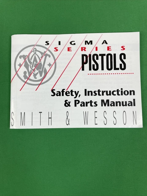 Sigma Stith SMITH & WESSON Sigma Series Pistols SAFETY, INSTRUCTION, PARTS MANUAL £ ...