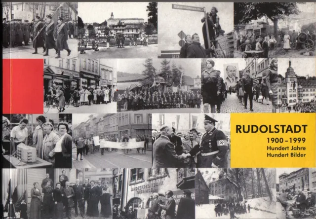 Bildband Rudolstadt 1900-1999 Bilder Chronik Stadt Thüringen Fürst Schwarzburg