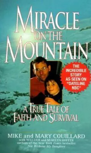 MIRACLE ON THE Mountain: A True Tale of Faith and Survival $4.45 - PicClick