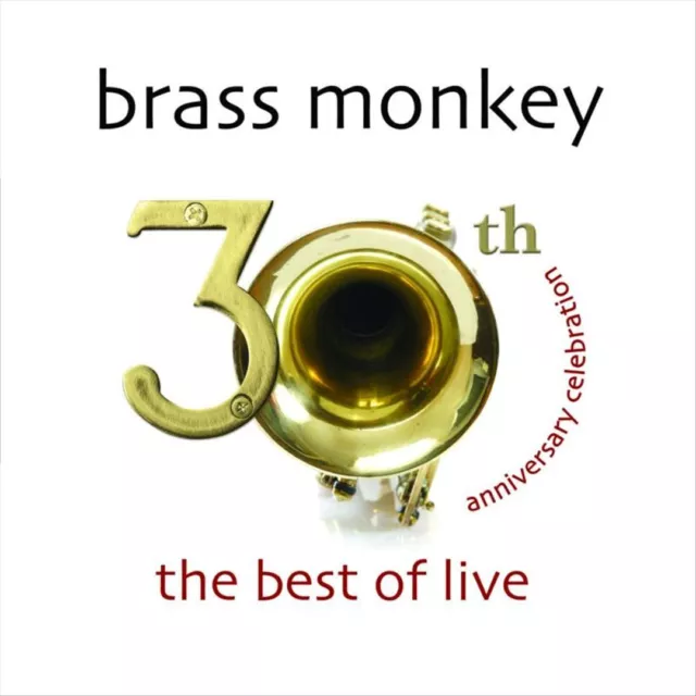 BRASS MONKEY - 30Th Anniversary Celebration: The Best Of Live New Cd ...