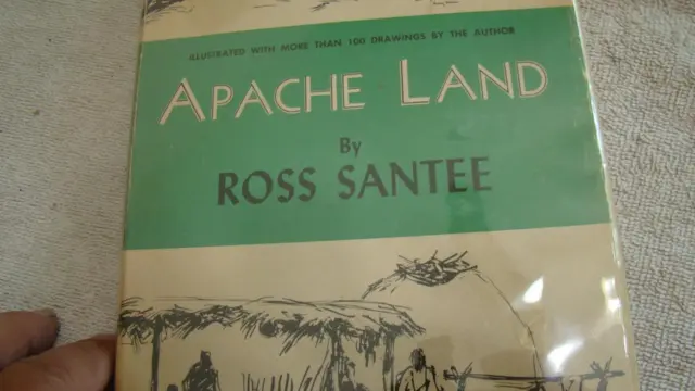 Apache Land Written and Illustrated by Ross Santee