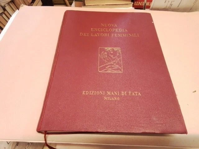 Nuova Enciclopedia Dei Lavori Femminili, ed. Mani di fata anno 1953, 26l23