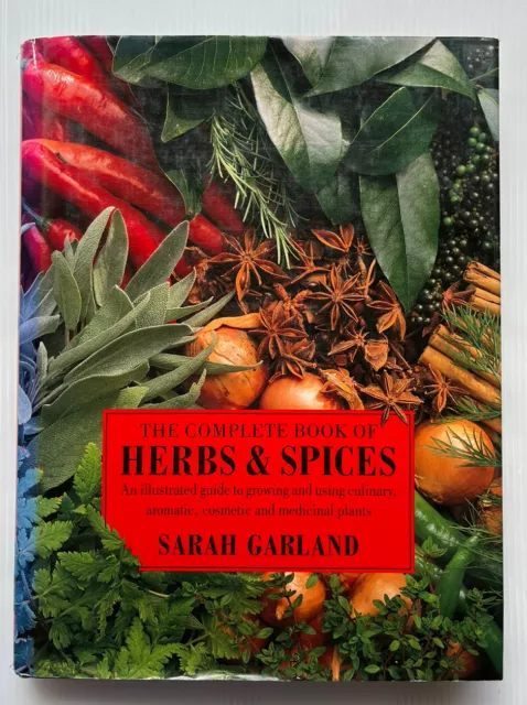 The Complete Book Of Herbs & Spices A Guide Large Hardcover By Sarah Garland
