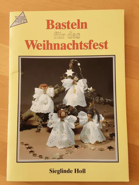 Basteln für das Weihnachtsfest von Sieglinde Holl