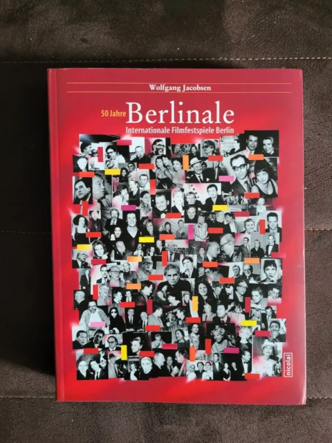 50 Jahre Berlinale. Internationale Filmfestspiele Berlin... | Buch | Katalog