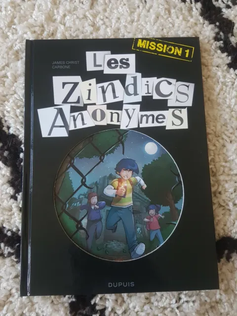 Les Zindics Anonymes - tome 1 - Mission 1 de Carbone ... | Livre | Neuf