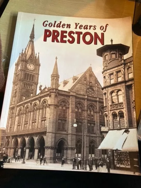 GOLDEN YEARS OF PRESTON, True North Books, Large Paperback