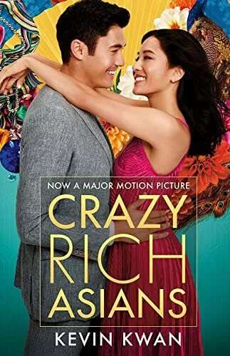 Crazy Rich Asians: (Film Tie-in) by Kwan, Kevin Book The Cheap Fast Free Post