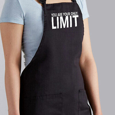 Funny Quote You Are Your Only Limit Motivation Workout Gift Apron Cooking Baking