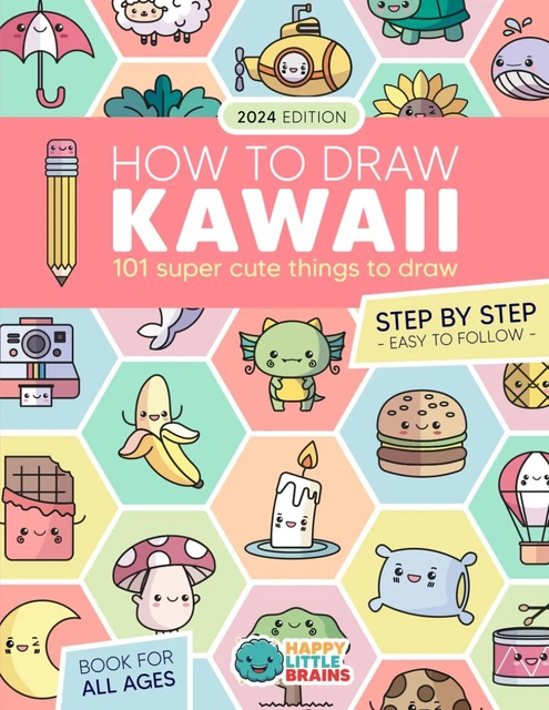 HOW TO DRAW Kawaii: 101 Super Cute Things to Draw £10.90 - PicClick UK
