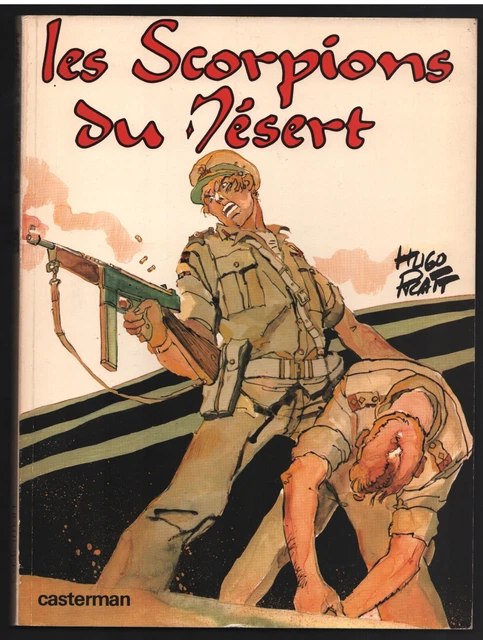 Les Scorpions Du Desert T.1 De Pratt Tres Bel Etat