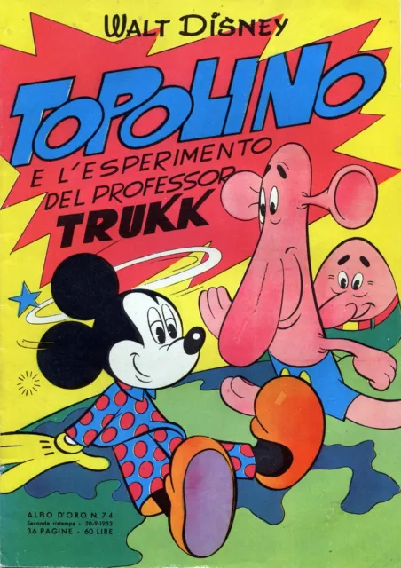 [757] ALBI D ORO ed. Mondadori 1953 II ristampa n. 74 "Topolino esperimento prof
