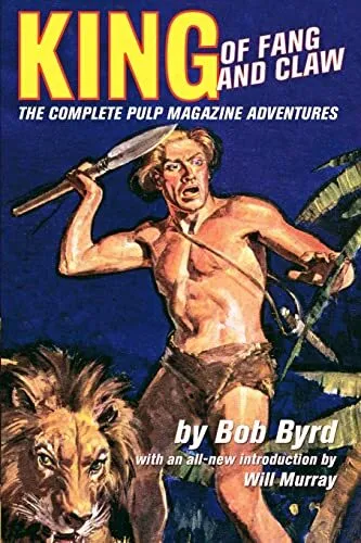 King Of Fang   Claw  The Complete Pulp Magazine Adventures