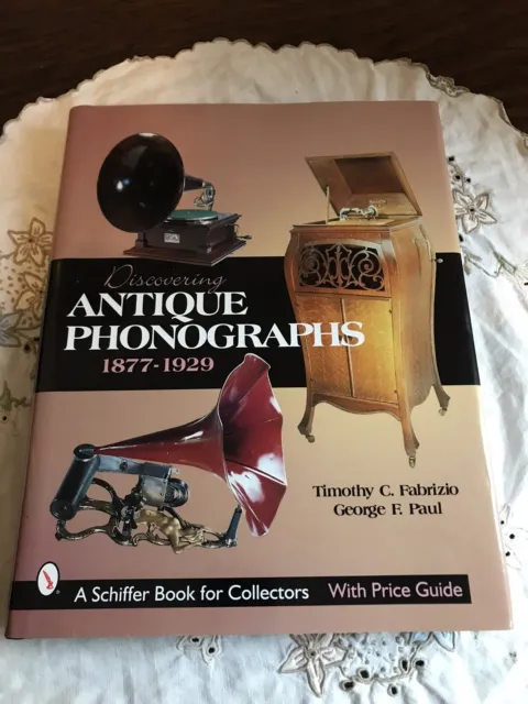 Libro de Fabrizio y Paul Discovering antiguos fonógrafos (gramófonos) 1877-1929