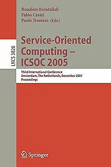 Service-Oriented Computing - ICSOC 2005: Third Intern... | Livre | état très bon