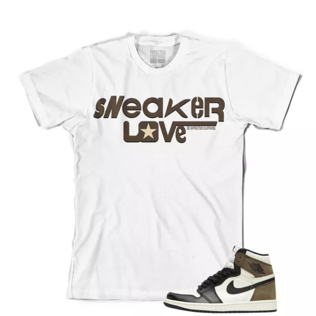 Tee to match Air Jordan Retro 1 Mocha Sneakers. Sneaker Love tee