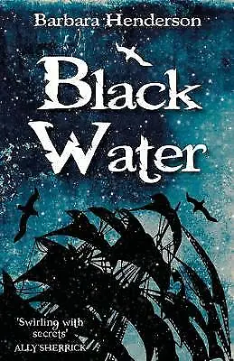 BLACK WATER BY Barbara Henderson 9781911279624, Brand New