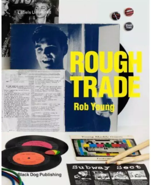 Rough Trade: Labels Unlimited. Rob Young. Free shipment in Italy