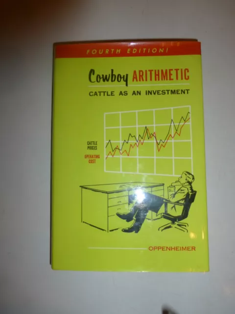 Cowboy Arithmetic: Cattle As an Investment, Oppenheimer, Harold L., Like New 346