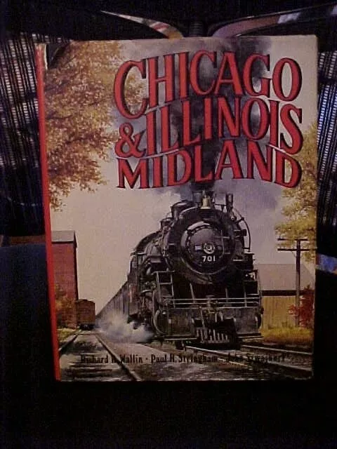 Chicago & Illinois Midland HB Train Railroad Book C&IM