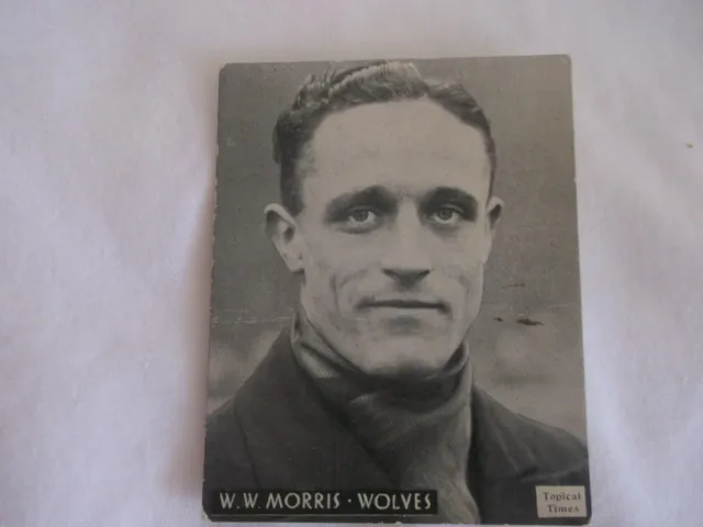 W.W MORRIS WOLVES TOPICAL TIMES FOOTBALLERS 1930s ISUUE B/W GOOD