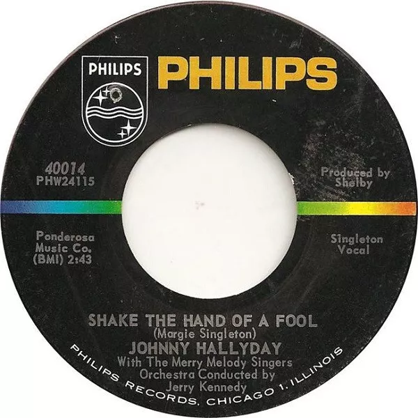 Johnny Hallyday With The Merry Melody Singers - Shake The Hand Of A Fool / Hold