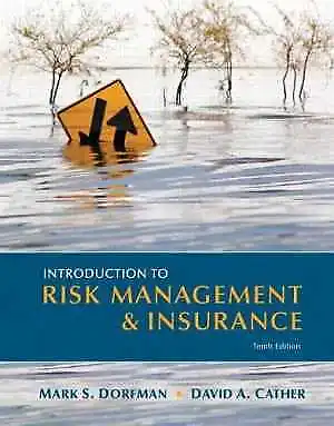 Introduction to Risk Management and Insurance (Prentice Hall Series in Finance)
