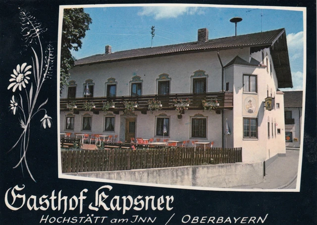 Hochstätt am Inn / Oberbayern , Gasthof Kapsner , Ansichtskarte ,ungelaufen