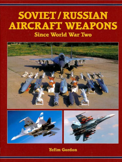 Soviet/Russian Aircraft Weapons since World War Two (Midland) - New Copy