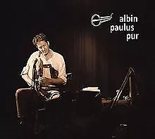 Pur von Albin Paulus | CD | Zustand sehr gut