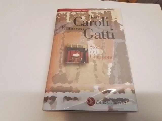 Storia del Giappone. Ediz. ampliata - Caroli Rosa, Gatti Francesco, 6l24 Storia del Giappone. Ediz. ampliata - Caroli Rosa, Gatti Francesco, 6l24