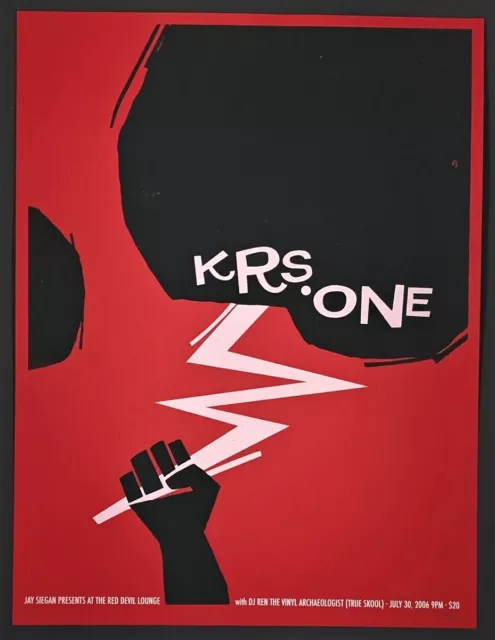 KRS-ONE POSTER DJ Ren True Skool Signed Silkscreen Lil' Tuffy San Francisco 2006