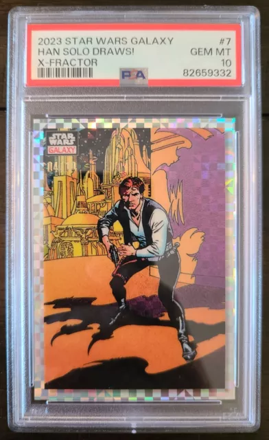 2023 Star Wars Galaxy Han Solo Draws! #7 X-Fractor 4/10 PSA 10!