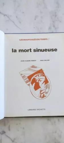 BD EO 1975 Les Naufragés du Temps tome 2 La Mort sinueuse GILLON HACHETTE 3