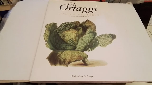 GLI ORTAGGI, L'ALBUM VILMORIN, BIBLIOTÈQUE DE L'IMAGE, 18s25 GLI ORTAGGI, L'ALBUM VILMORIN, BIBLIOTÈQUE DE L'IMAGE, 18s25