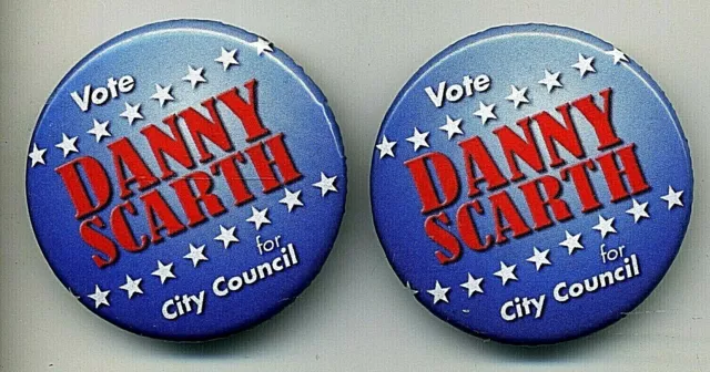 Lot of 2 Vote Danny Scarth for City Council Campaign Buttons