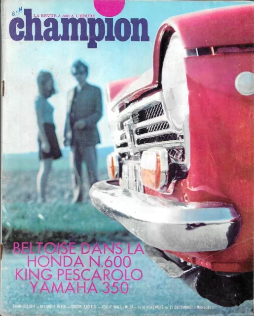 Revue Champion N° 23 . Novembre 1967 . Honda N600 . Yamaha 350 .