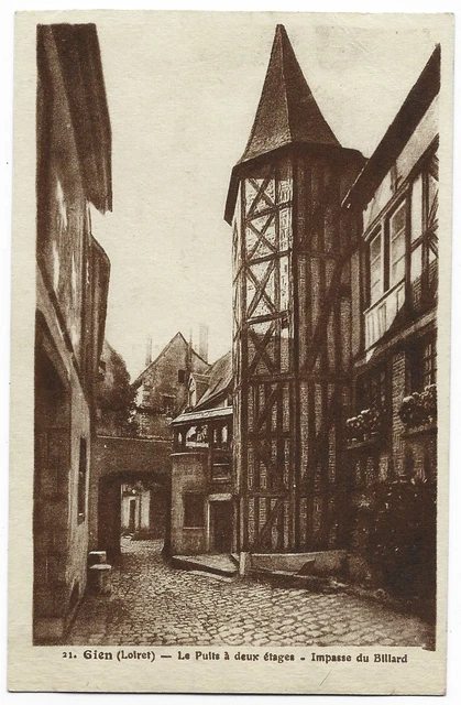 CPA"" GIEN - Le Puits with two floors - Impasse du Billiard