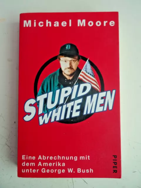 "Stupid White Men" von Michael Moore (2003, Taschenbuch, Deutsch)