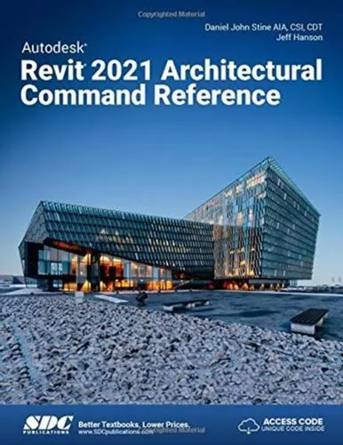 Autodesk Revit 2021 Architectural Command Reference Fc Hanson Jeff