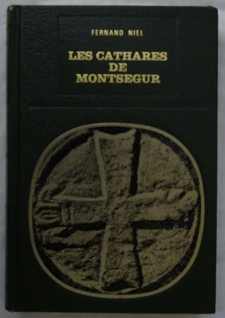 Les cathares de Montségur / Fernand Niel - - BnF