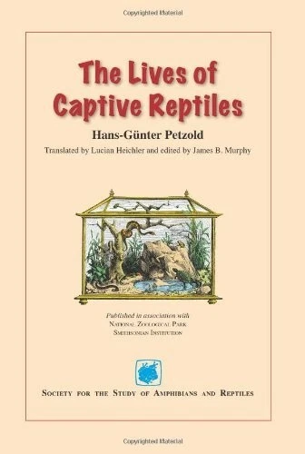 THE LIVES OF Captive Reptiles new snakes lizards turtles herpetology